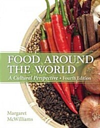 Food Around the World: A Cultural Perspective (Hardcover, 4, Revised)