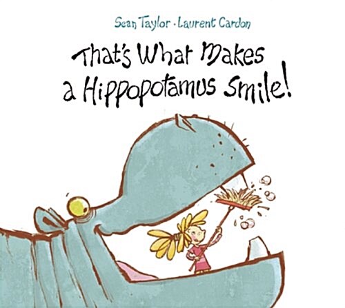 Thats What Makes a Hippopotamus Smile (Hardcover)