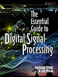 The Essential Guide to Digital Signal Processing (Paperback)