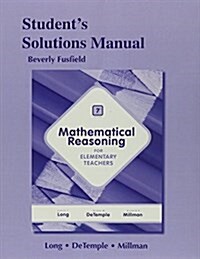 Student Solutions Manual for Mathematical Reasoning for Elementary Teachers (Paperback, 7, Revised)