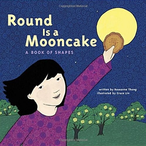 Round Is a Mooncake: A Book of Shapes (Paperback)