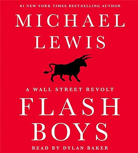 Flash Boys: A Wall Street Revolt (Audio CD)