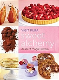 Sweet Alchemy: Dessert Magic (Hardcover)
