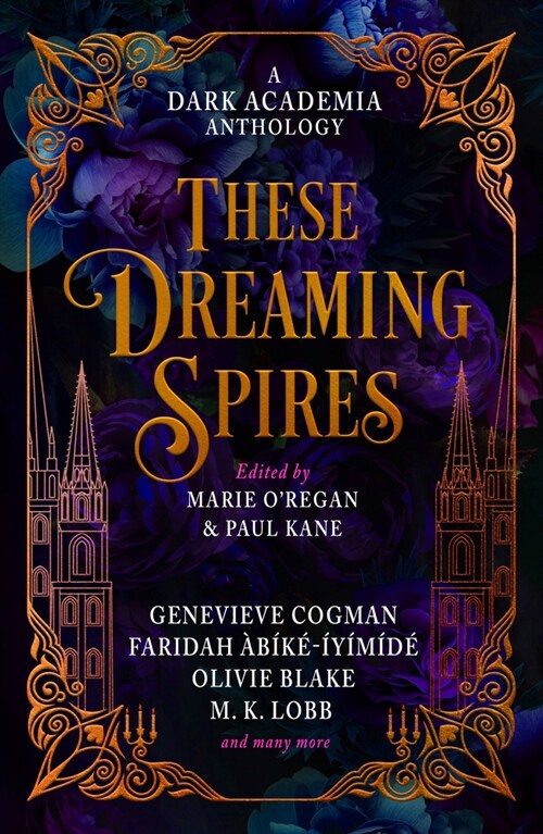 These Dreaming Spires: A Dark Academia Anthology (Hardcover)