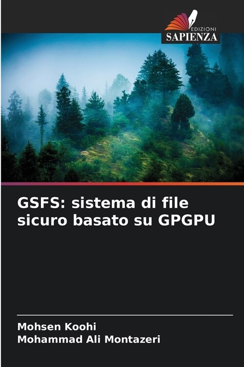 Gsfs: sistema di file sicuro basato su GPGPU (Paperback)