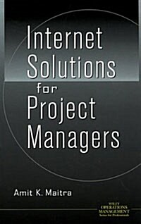 Internet Solutions for Project Managers (Hardcover)
