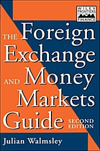 The Foreign Exchange and Money Markets Guide (Hardcover, 2, Revised)