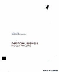 E-motional Business : Virtual World: Real Relationships (Paperback)