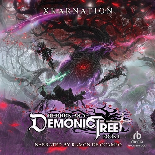 Reborn as a Demonic Tree: An Isekai Litrpg Adventure (MP3 CD)