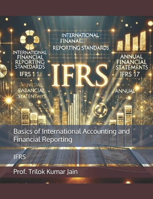 Basics of International Accounting and Financial Reporting: Ifrs (Paperback)