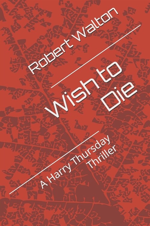 Wish to Die (Paperback)