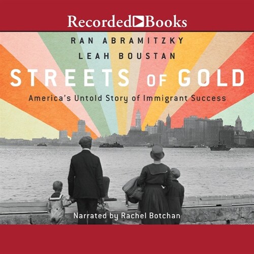 Streets of Gold: Americas Untold Story of Immigrant Success (Audio CD)