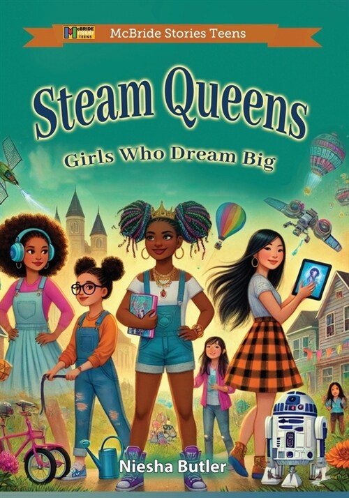 STEAM Queens: Girls Who Dream Big (Paperback)