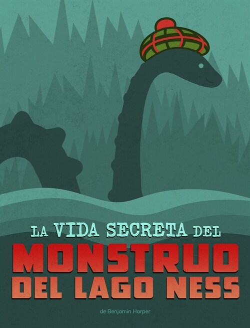 La Vida Secreta del Monstruo del Lago Ness (Paperback)