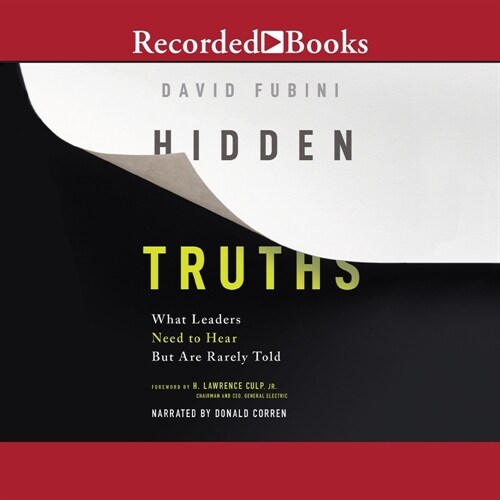 Hidden Truths: What Leaders Need to Hear But Are Rarely Told (MP3 CD)