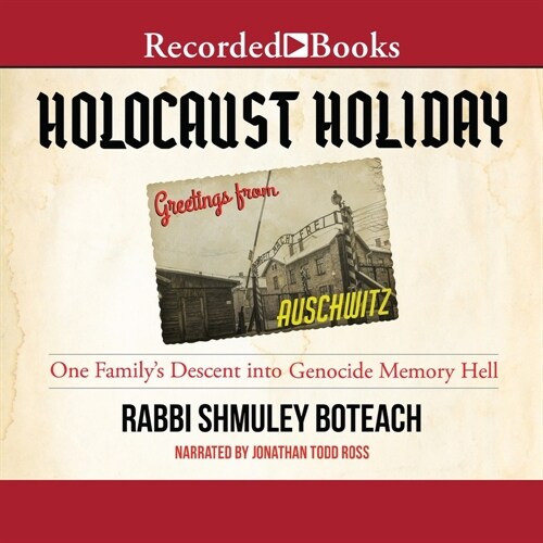 Holocaust Holiday: One Familys Descent Into Genocide Memory (MP3 CD)