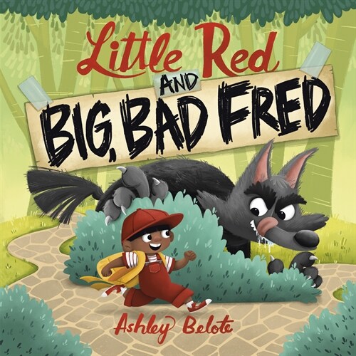 Little Red and Big, Bad Fred (Hardcover)