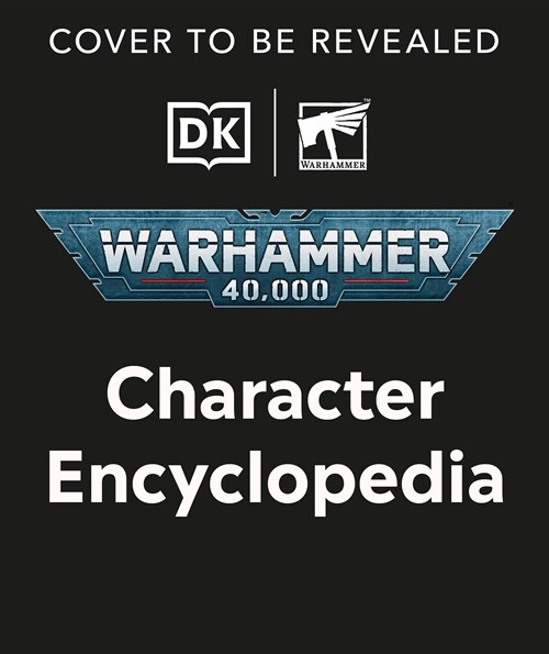 Warhammer 40,000 Character Encyclopedia (Hardcover)