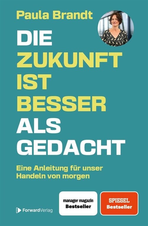 Die Zukunft ist besser als gedacht (Hardcover)