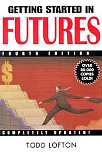 Getting Started in Futures (Paperback, 4th Edition)