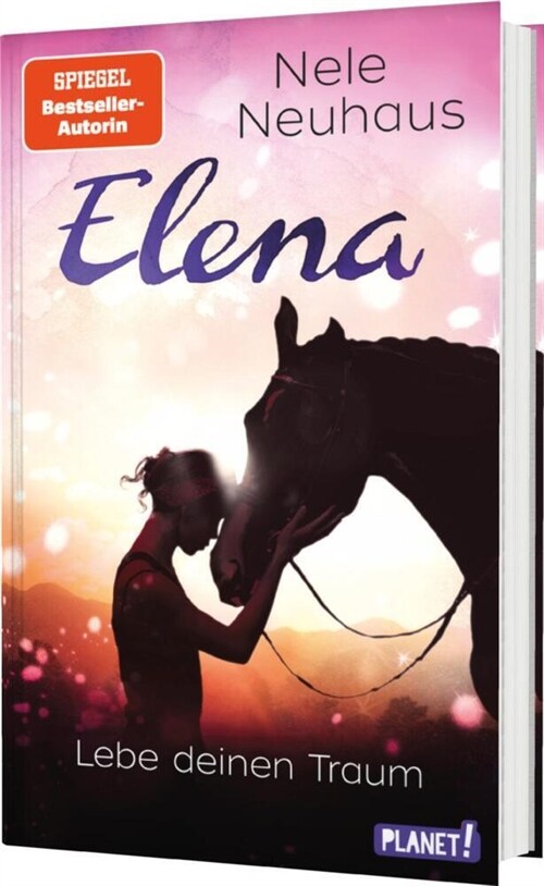 Elena - Ein Leben fur Pferde 8: Lebe deinen Traum (Hardcover)