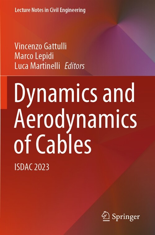 Dynamics and Aerodynamics of Cables: Isdac 2023 (Paperback)