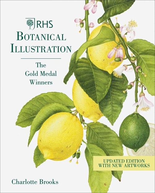 RHS Botanical Illustration : The Gold Medal Winners (Hardcover, 2 New edition)