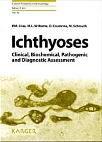 Ichthyoses: Clinical, Biochemical, Pathogenic and Diagnostic Assessment: 39 (Hardcover)