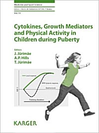 Cytokines, Growth Mediators and Physical Activity in Children During Puberty: 55 (Hardcover)