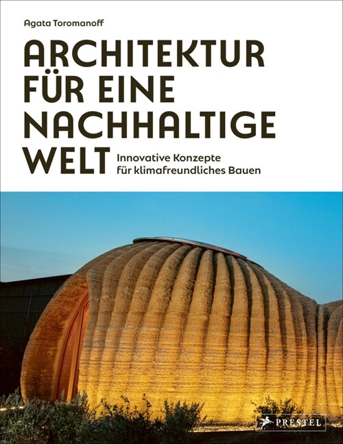 Architektur fur eine nachhaltige Welt (Hardcover)