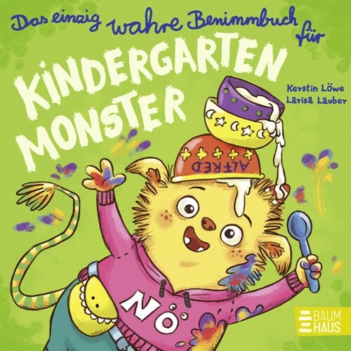 Das einzig wahre Benimmbuch fur Kindergartenmonster (Hardcover)