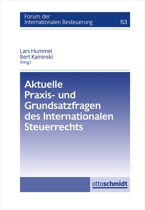 Aktuelle Praxis- und Grundsatzfragen des Internationalen Steuerrechts (Paperback)