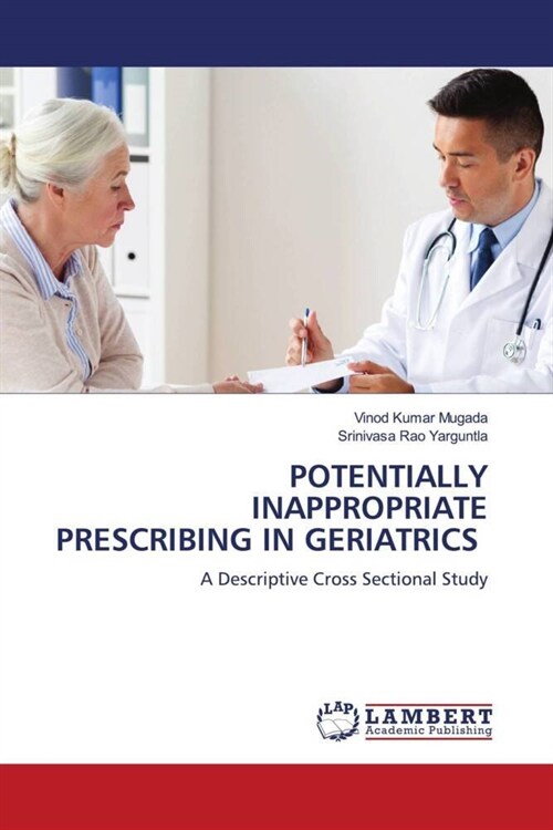 POTENTIALLY INAPPROPRIATE PRESCRIBING IN GERIATRICS (Paperback)