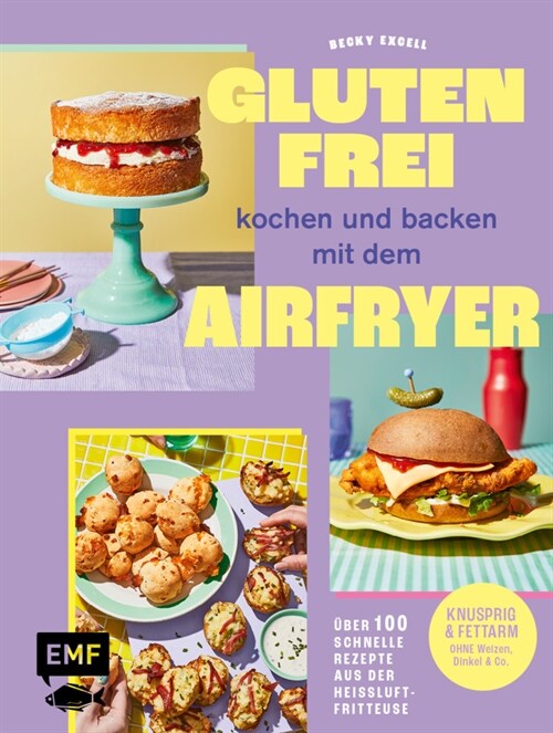 Glutenfrei kochen und backen mit dem Airfryer (Paperback)