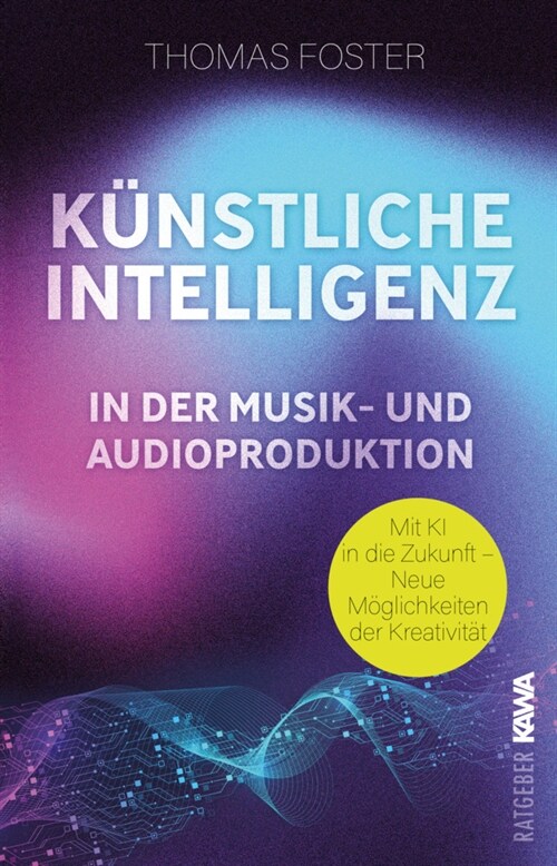 Kunstliche Intelligenz in der Musik- und Audioproduktion (Paperback)