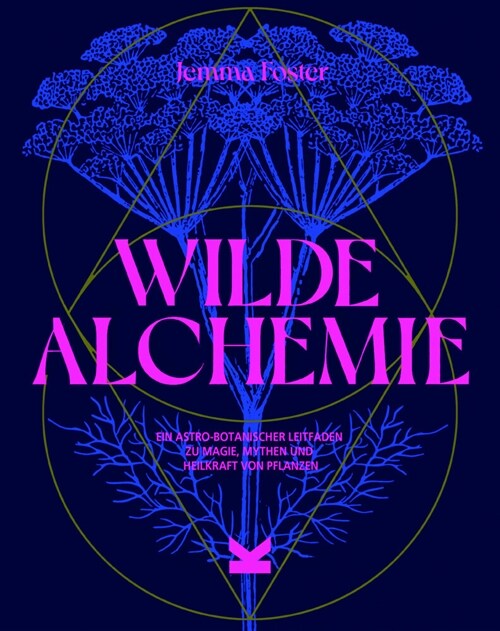 Wilde Alchemie (Book)