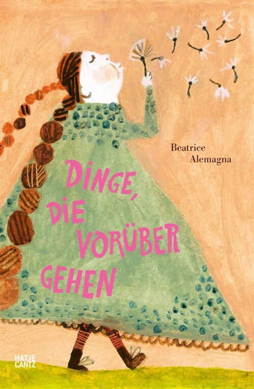 Dinge, die vorubergehen - Ein Trostbuch fur Kinder mit zauberhaften Illustrationen (Hardcover)
