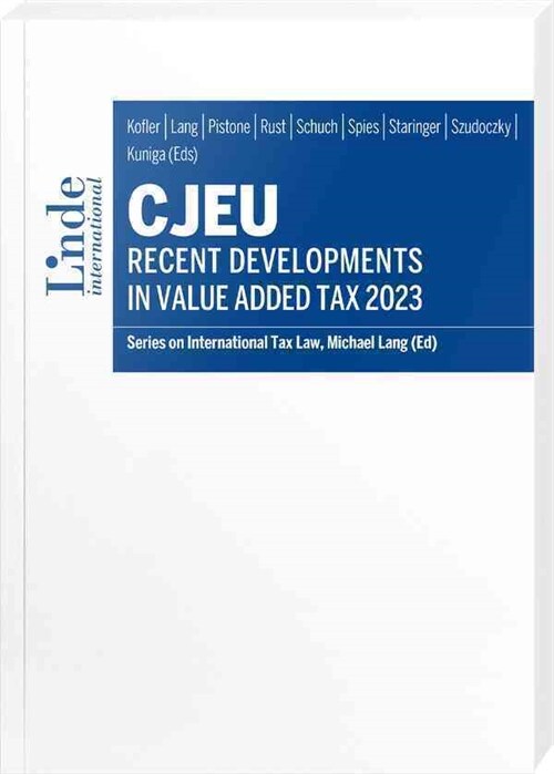 CJEU - Recent Developments in Value Added Tax 2023 (Paperback)