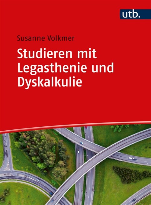 Studieren mit Legasthenie und Dyskalkulie (Paperback)