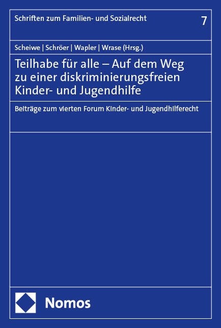 Teilhabe fur alle - Auf dem Weg zu einer diskriminierungsfreien Kinder- und Jugendhilfe (Paperback)