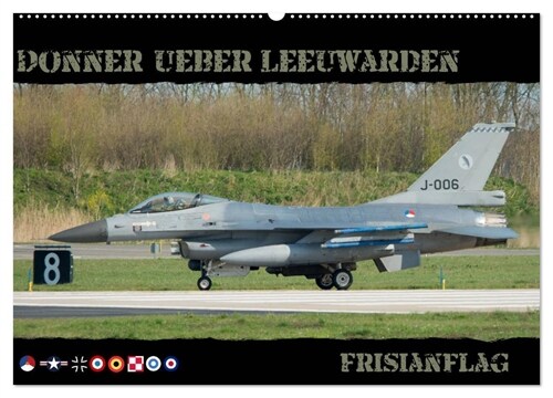 Donner ueber Leeuwarden (Wandkalender 2025 DIN A2 quer), CALVENDO Monatskalender (Calendar)