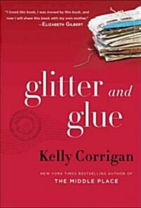 Glitter and Glue (Hardcover)