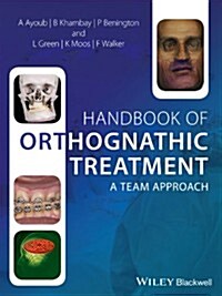 Handbook of Orthognathic Treatment: A Team Approach (Hardcover)