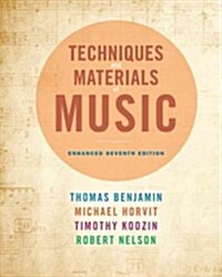 Techniques and Materials of Music: From the Common Practice Period Through the Twentieth Century, Enhanced Edition (with Premium Website Printed Acces (Hardcover, 7, Revised)