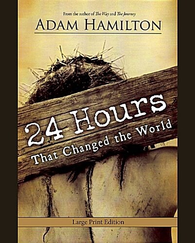 24 Hours That Changed the World (Paperback)