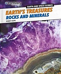 Earths Treasures: Rocks and Minerals (Library Binding)