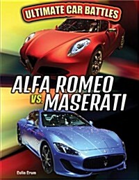 Alfa Romeo vs. Maserati (Library Binding)