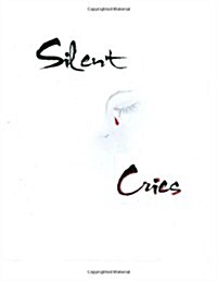 Silent Cries (Paperback)