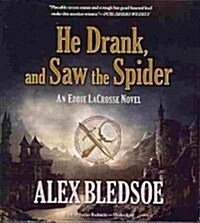 He Drank, and Saw the Spider (Audio CD)