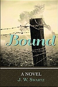 Bound: Montana Series (Paperback)